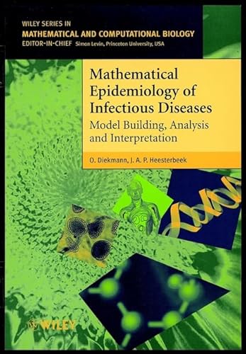 Mathematical Epidemiology of Infectious Diseases: Model Building, Analysis and Interpretation