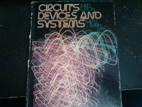 Circuits, Devices and Systems: A First Course in Electrical Engineering