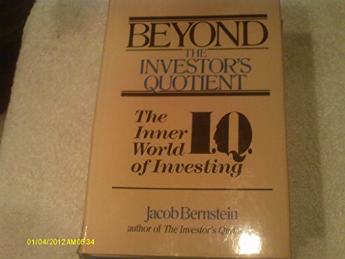 Beyond The Investors Quotient: The Inner World of Investing