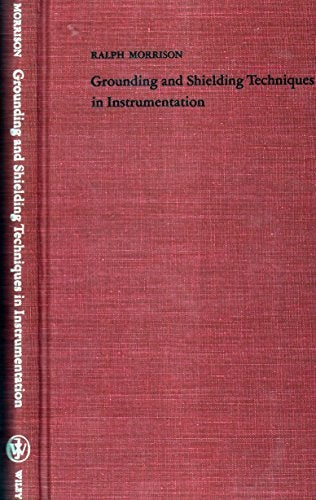 Grounding and Shielding Techniques in Instrumentation (3rd Edition)