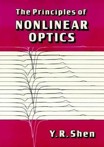 The Principles of Nonlinear Optics (Wiley Series in Pure & Applied Optics)