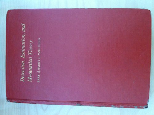 Detection, Estimation and Modulation Theory, Detection, Estimation and Linear Modulation Theory