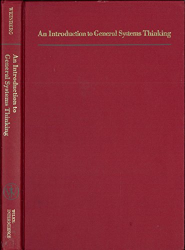 An Introduction to General Systems Thinking (Wiley Series on Systems Engineering and Analysis)