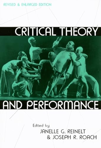 Critical Theory and Performance: Revised and Enlarged Edition (Theater: Theory/Text/Performance)