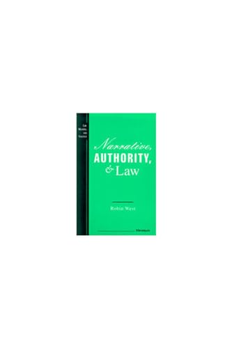 Narrative, Authority, and Law (Law, Meaning, And Violence)