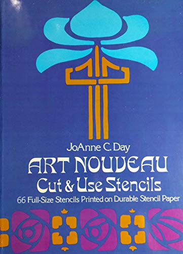 Art Nouveau Cut & Use Stencils: 66 Full-Size Stencils Printed on Durable Stencil Paper
