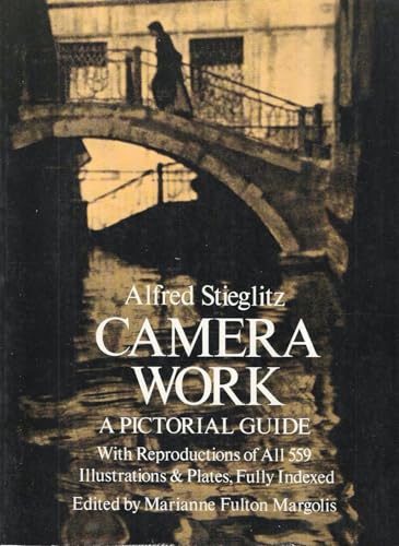 Camera Work: A Pictorial Guide With Reproductions of All 559 Illustrations and Plates, Fully Indexed