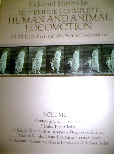 Muybridge's Complete Human and Animal Locomotion, Vol. 1: Males (Nude) / Females (Nude)