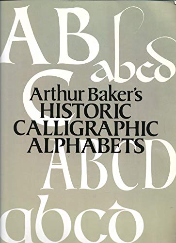 Arthur Baker's Historic Calligraphic Alphabets (Dover Pictorial Archive Series)