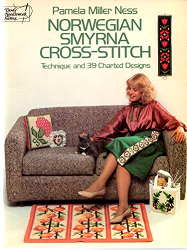 Norwegian Smyrna Cross-Stitch: Technique and 39 Charted Designs (Dover needlework series)