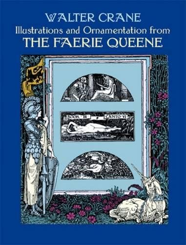 Illustrations and Ornamentation from The Faerie Queene (Dover Fine Art, History of Art)