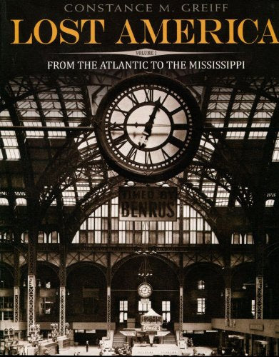 Lost America, Volume I: From the Atlantic to the Mississippi (Dover Architecture)
