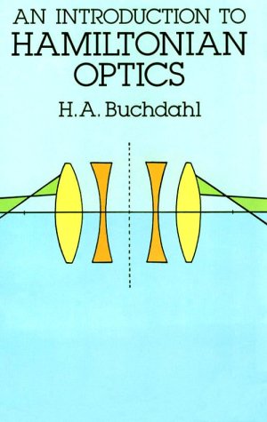 An Introduction to Hamiltonian Optics (Dover Classics of Science and Mathematics)