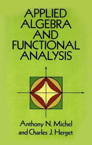 Applied Algebra and Functional Analysis (Dover Books on Mathematics)