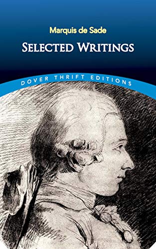 Marquis de Sade: Selected Writings (Dover Thrift Editions)