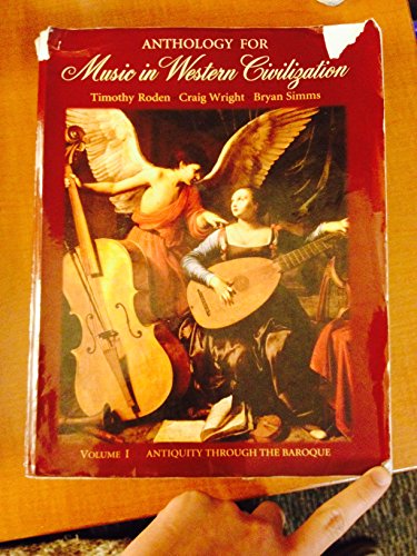 Anthology for Music in Western Civilization, Vol. 1: Antiquity Through the Baroque