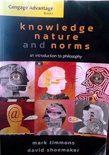 Knowledge, Nature, and Norms: An Introduction to Philosophy