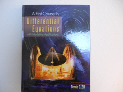 A First Course in Differential Equations: With Modeling Applications