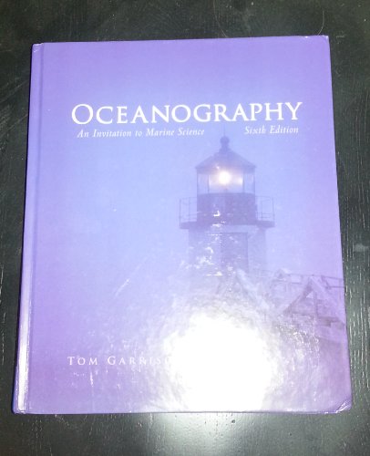 Oceanography: An Invitation to Marine Science (with CengageNOW Printed Access Card) (Available Titles CengageNOW)