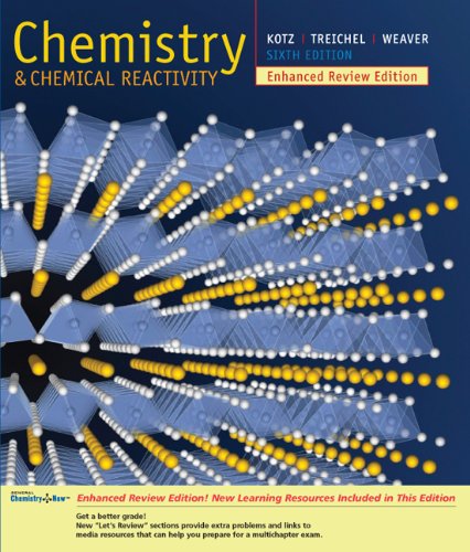 Chemistry and Chemical Reactivity, Enhanced Review Edition (School Version with General Chemistrynow)