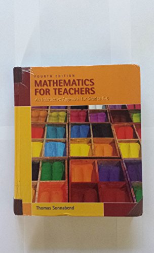 Mathematics for Teachers: An Interactive Approach for Grades K-8 (Available 2010 Titles Enhanced Web Assign)