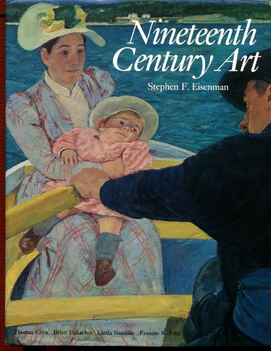 Nineteenth Century Art: A Critical History