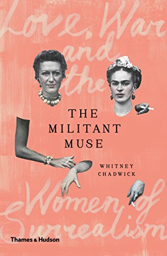 Farewell to the Muse: Love, War and the Women of Surrealism