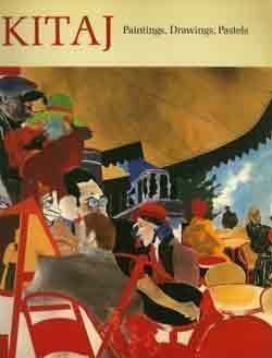 Kitaj: Paintings, Drawings, Pastels