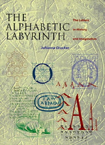 Alphabetic Labyrinth: The Letters in History and Imagination
