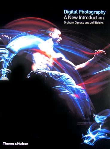 Digital Photography: A New Introduction