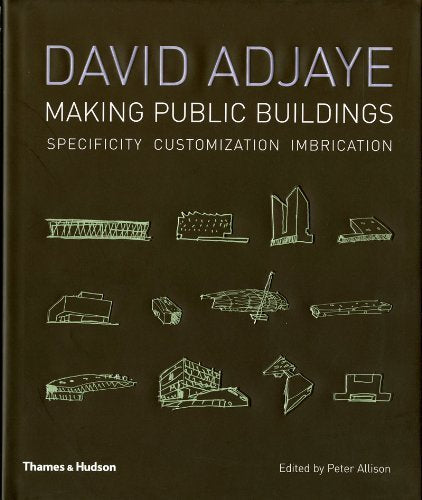 David Adjaye: Making Public Buildings