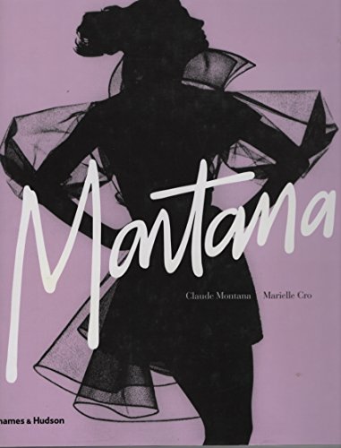 Claude Montana: Fashion Radical