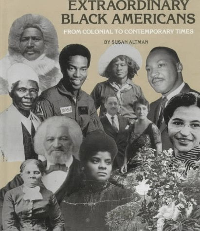 Extraordinary Black Americans: From Colonial to Contemporary Times (Black Studies)