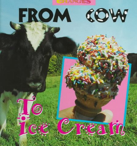 From Cow to Ice Cream: A Photo Essay (Changes)