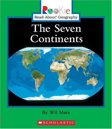 The Seven Continents (Rookie Read-About Geography)
