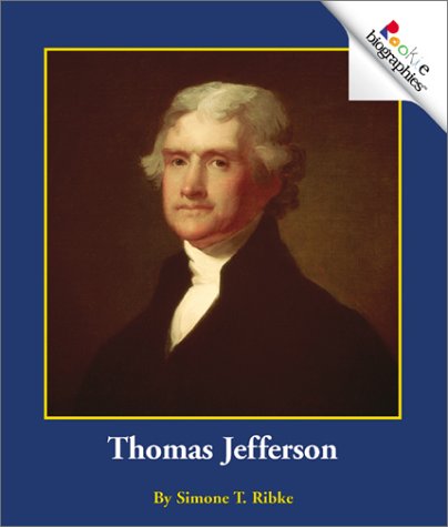 Thomas Jefferson (Rookie Biographies)
