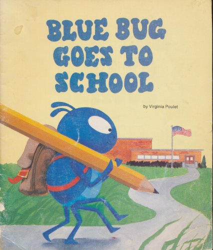 Blue Bug Goes to School