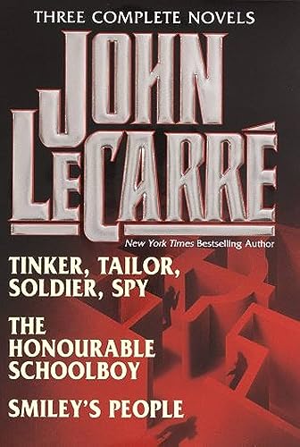 John Le Carré : Three Complete Novels ( Tinker, Tailor, Soldier, Spy / The Honourable Schoolboy / Smiley's People )