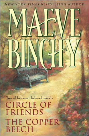 Maeve Binchy: Two Complete Novels: Circle of Friends; The Copper Beech
