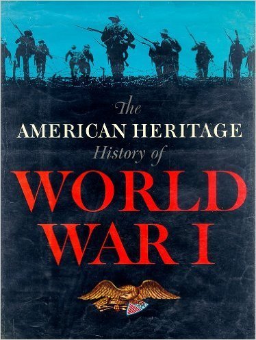 American Heritage History Of World War 1