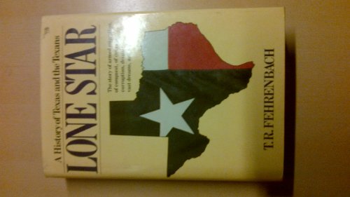 Lone Star: A History of Texas and the Texans