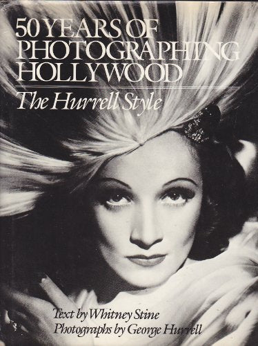 50 Years of Photographing Hollywood: The Hurrell Style