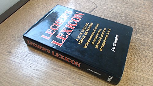 Lecher's Lexicon: A Sexy, Sizzling Erotic Dictionary