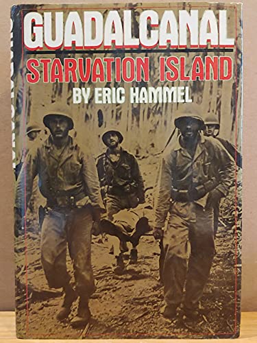 Guadalcanal: Starvation Island