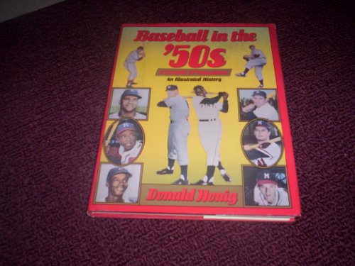 Baseball in the '50s: A Decade of Transition, An Illustrated History