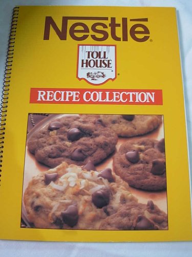 Nestle Toll House Cookbook
