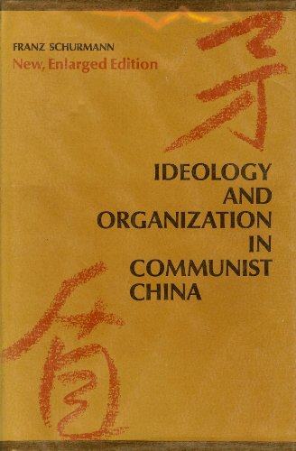 Ideology and Organization in Communist China