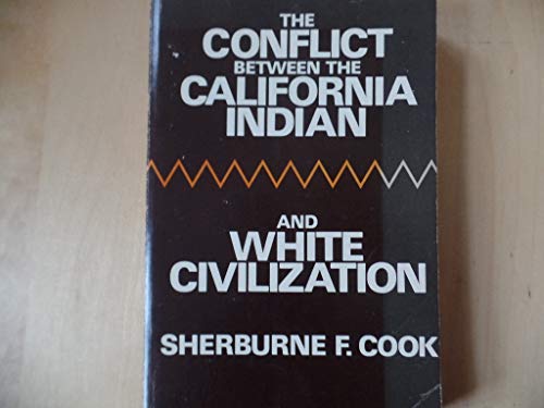 Conflict Between the California Indian and White Civilization