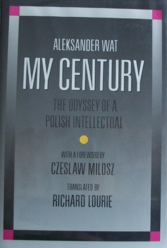 My Century: The Odyssey of a Polish Intellectual