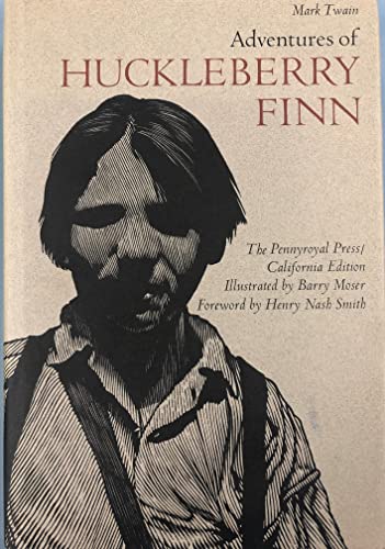 Adventures of Huckleberry Finn (Pennyroyal/California Edition)